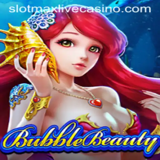 BubbleBeauty: The Exciting World of Slotmax