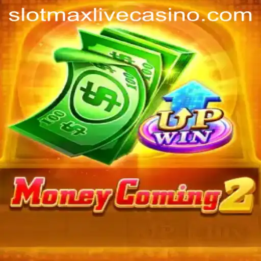Unveiling MoneyComing2: The Thrilling New Era of Slotmax Gaming