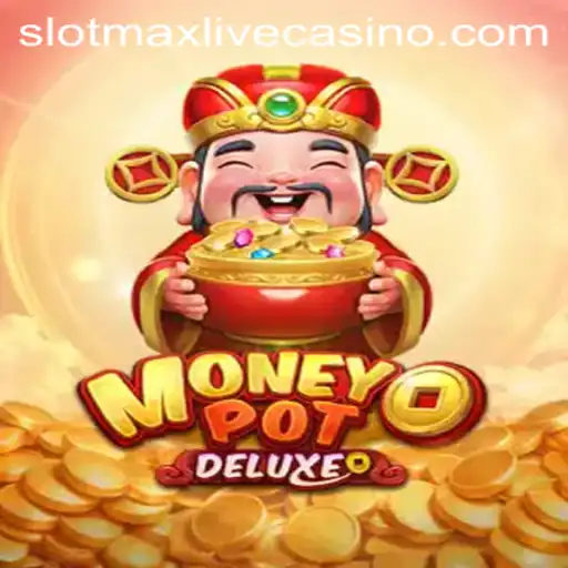 Explore the Exciting World of MoneyPotDELUXE: A Slotmax Experience