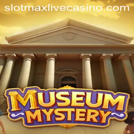 MuseumMystery: An Engaging Slotmax Adventure