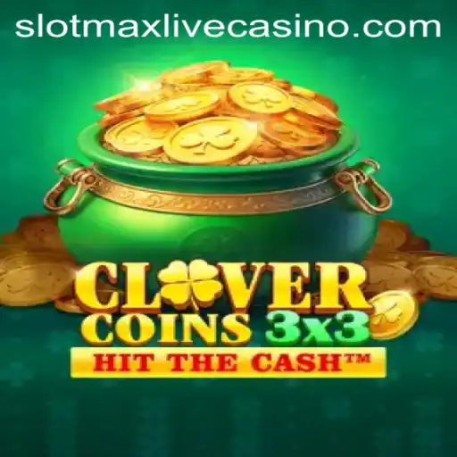 Discover the Thrills of Clovercoin3x3: Your Ultimate Guide to Winning Big with Slotmax