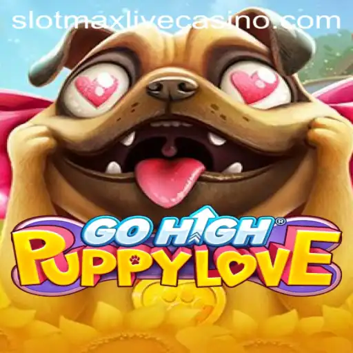 GoHighPuppyLove: A Thrilling Adventure in the World of Slotmax Gaming