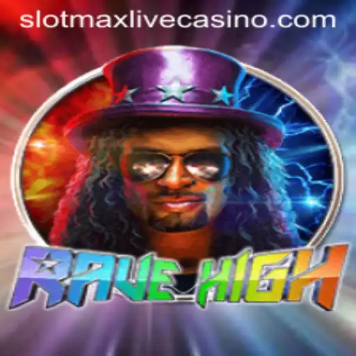 Discover the Thrill of RaveHigh: A Deep Dive into the Exciting Slotmax Game