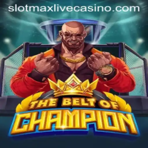 TheBeltOfChampion: A Deep Dive into the Exciting World of Slotmax Gaming