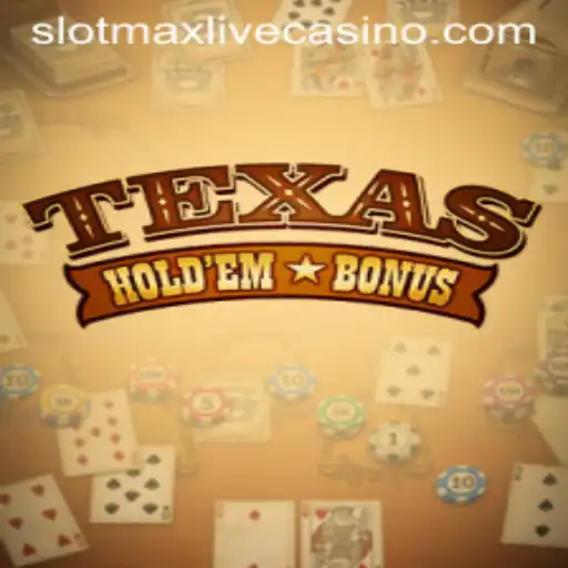 Discover Texas Holdem Bonus with Slotmax: A Thrilling Experience
