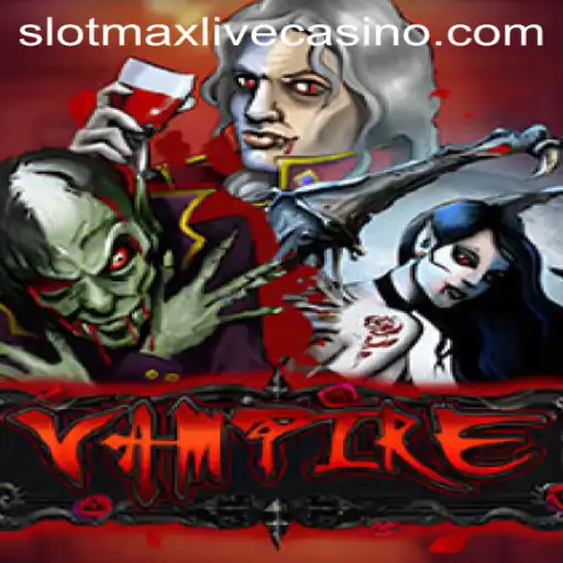 Vampire Slots: A Thrilling Journey with Slotmax